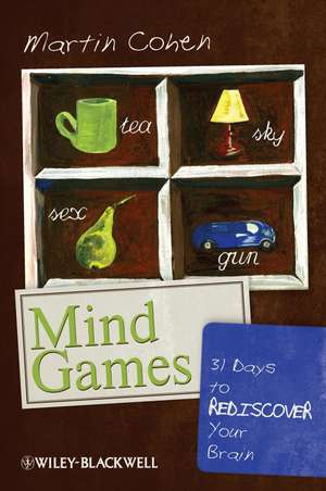 Mind Games – 31 Days to Rediscover Your Brain de M Cohen