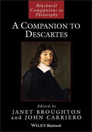 A Companion to Descartes de J Broughton