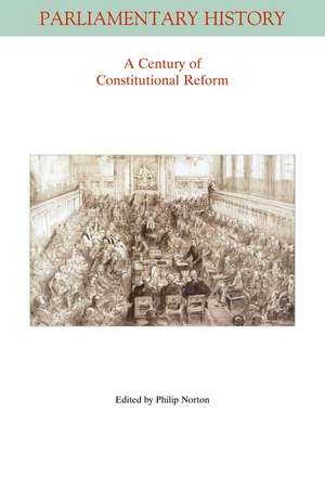 A Century Of Constitutional Reform de P Norton