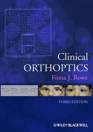 Clinical Orthoptics 3e de FJ Rowe