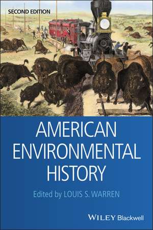 American Environmental History, Second Edition de LS Warren