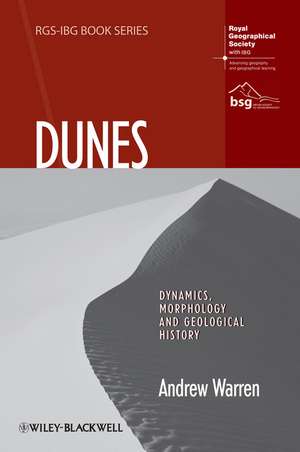 Dunes – Dynamics, Morphology, History de A. Warren