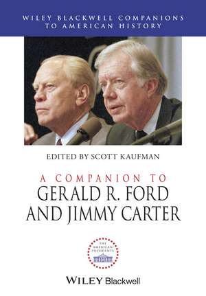 A Companion to Gerald R. Ford and Jimmy Carter de VS Kaufman