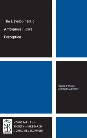 The Development of Ambiguous Figure Perception de M Wimmer