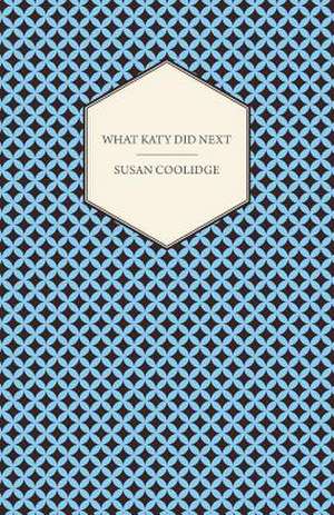 What Katy Did Next de Susan Coolidge