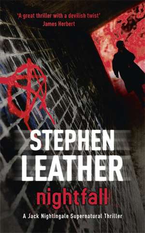 Nightfall de Stephen Leather