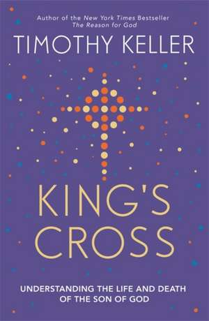 King's Cross de Timothy Keller