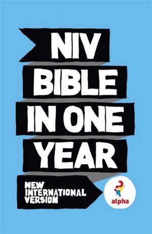 NIV Alpha Bible in One Year de New International Version