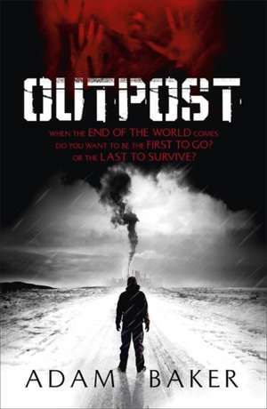 Outpost de Adam Baker