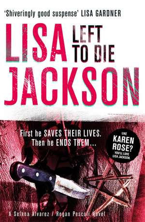 Left to Die de Lisa Jackson