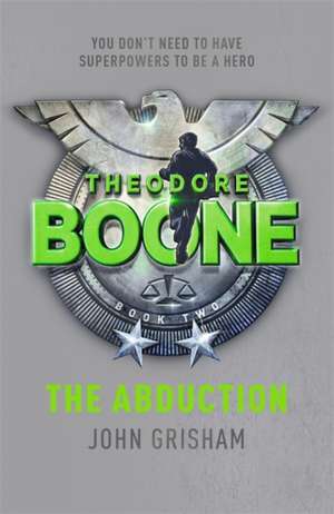 Theodore Boone: The Abduction de John Grisham