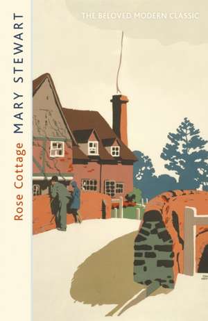 Rose Cottage de Mary Stewart