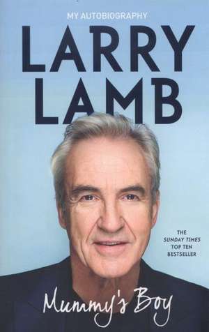 Mummy's Boy de Larry Lamb