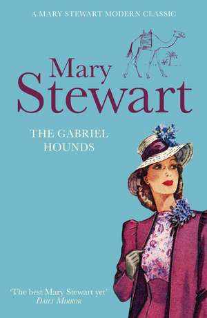 The Gabriel Hounds de Mary Stewart