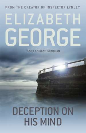 Deception on His Mind de Elizabeth George