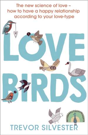 Silvester, T: Lovebirds de Trevor Silvester