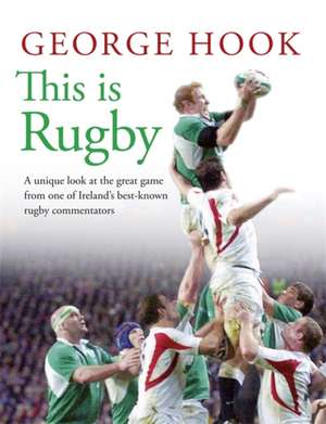 This is Rugby de George Hook