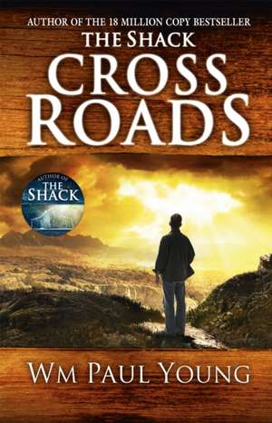 Cross Roads de Wm Paul Young