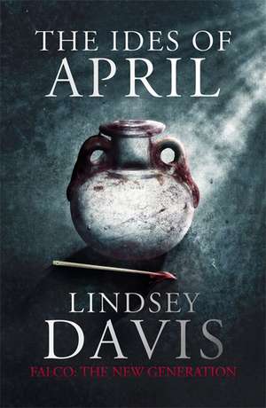 The Ides of April de Lindsey Davis