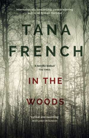 In the Woods de Tana French