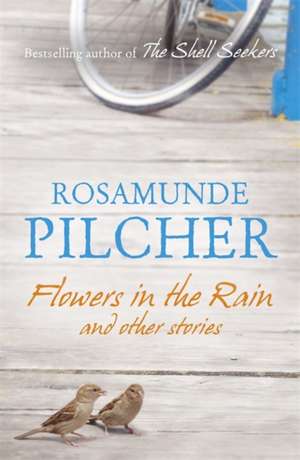 Flowers in the Rain de Rosamunde Pilcher