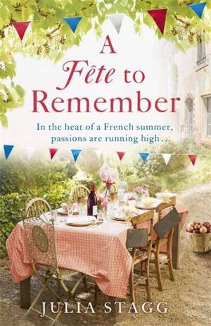 A Fete to Remember de Julia Stagg