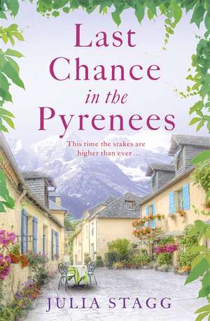 Last Chance in the Pyrenees de Julia Stagg