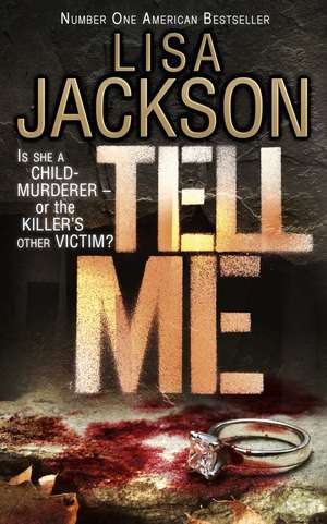 Tell Me de Lisa Jackson