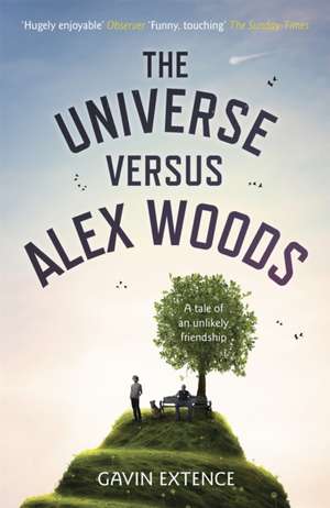 The Universe Versus Alex Woods de Gavin Extence