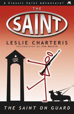 The Saint on Guard de Leslie Charteris