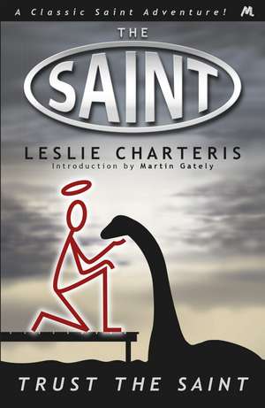 Trust the Saint de Leslie Charteris