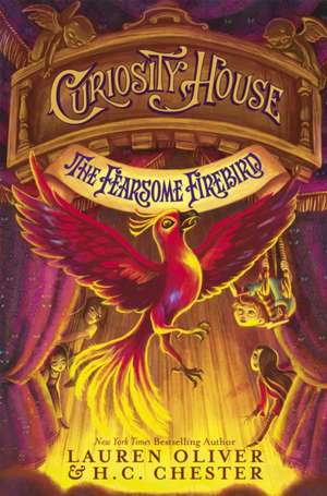 Curiosity House: The Fearsome Firebird (Book Three) de H C Chester