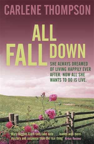 All Fall Down de Carlene Thompson