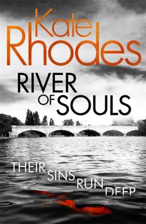 River of Souls de Kate Rhodes