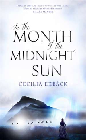 In the Month of the Midnight Sun de Cecilia Ekbäck