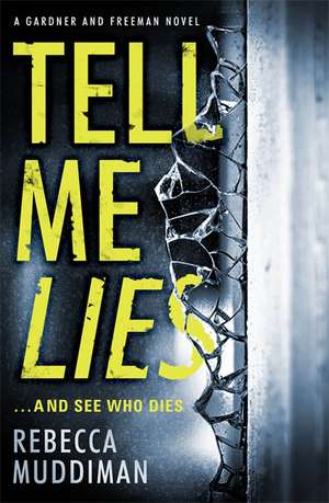 Tell Me Lies de Rebecca Muddiman