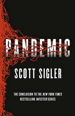 Pandemic de Scott Sigler