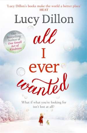 All I Ever Wanted de Lucy Dillon