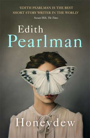 Honeydew de Edith Pearlman