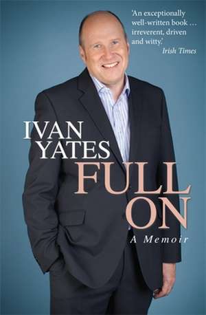 Full on de Ivan Yates