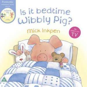 Wibbly Pig: Is It Bedtime Wibbly Pig? Book and DVD de Mick Inkpen