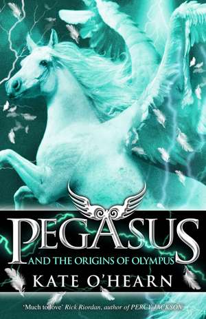 Pegasus and the Origins of Olympus de Kate O'Hearn