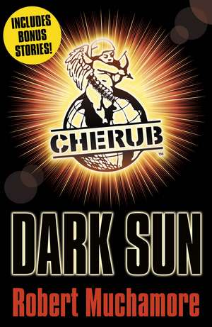 CHERUB: Dark Sun and other stories de Robert Muchamore