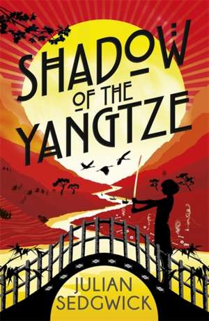 Ghosts of Shanghai: Shadow of the Yangtze de Julian Sedgwick