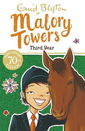 Malory Towers: Third Year de Enid Blyton