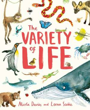 The Variety of Life de Nicola Davies