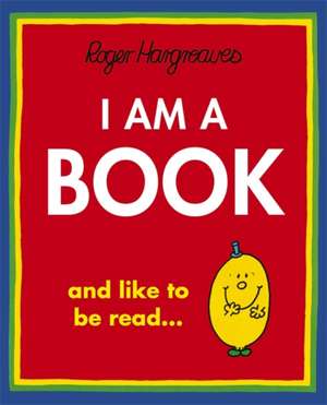 Hargreaves, R: I Am a Book de Roger Hargreaves