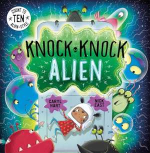 Hart, C: Knock Knock Alien de Caryl Hart