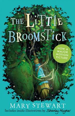 The Little Broomstick de Mary Stewart