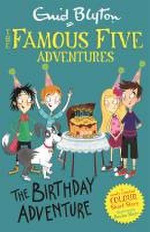 Famous Five Colour Short Stories: The Birthday Adventure de Enid Blyton